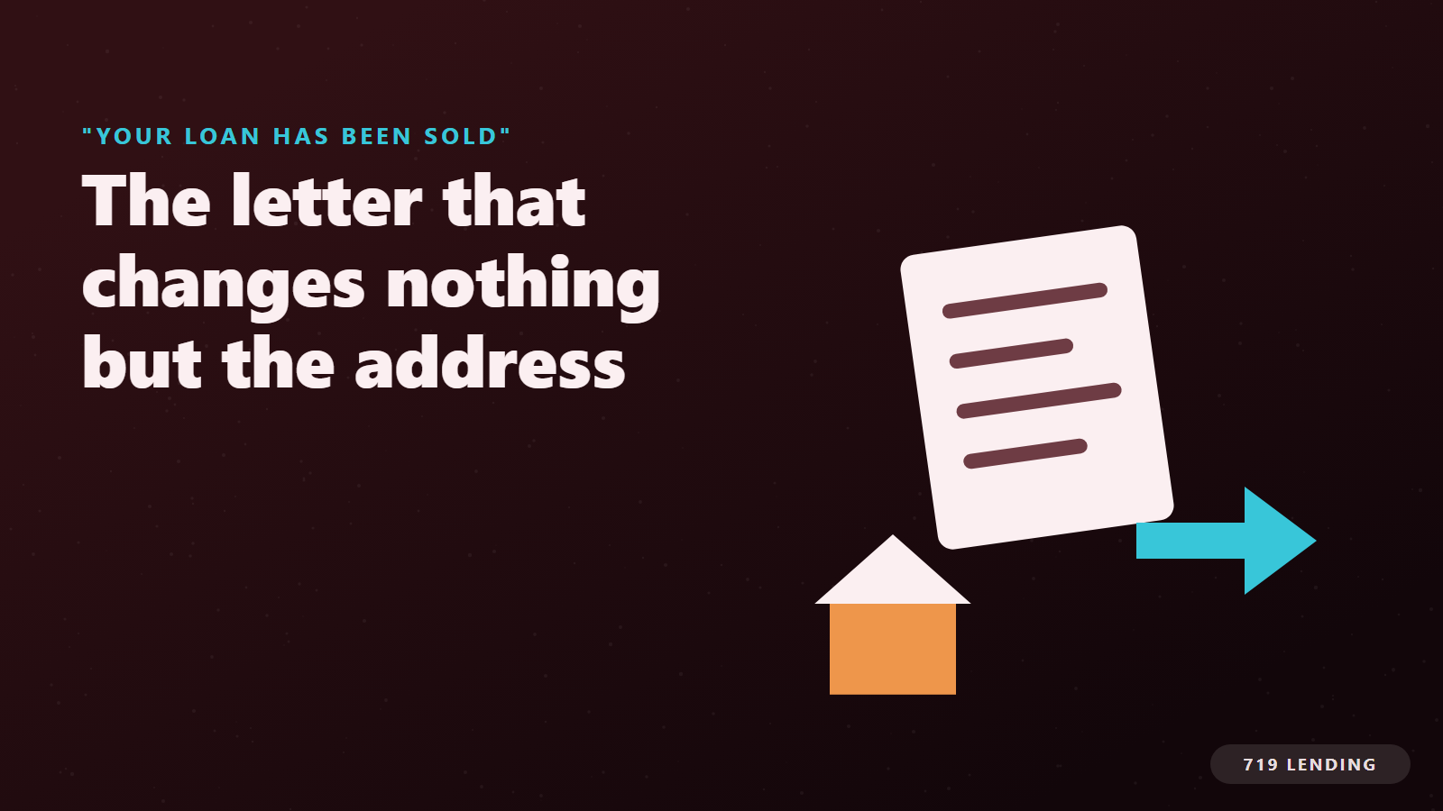 A loan transfer letter with an arrow to a house, explaining a mortgage servicer transfer where only the payment address changes