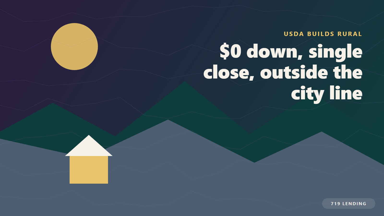 A house in a rural mountain valley, illustrating USDA single-close construction loans with zero down outside city limits